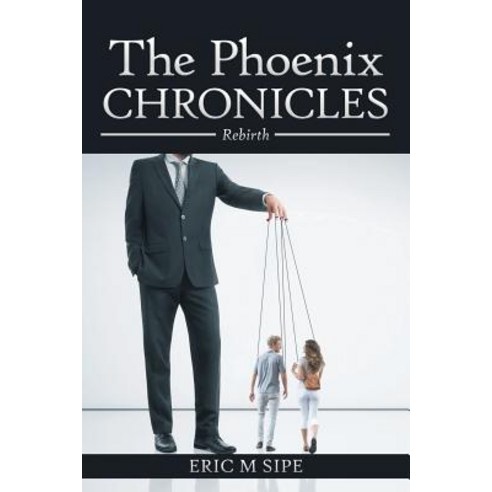 The Phoenix Chronicles: Rebirth Paperback, Authorhouse