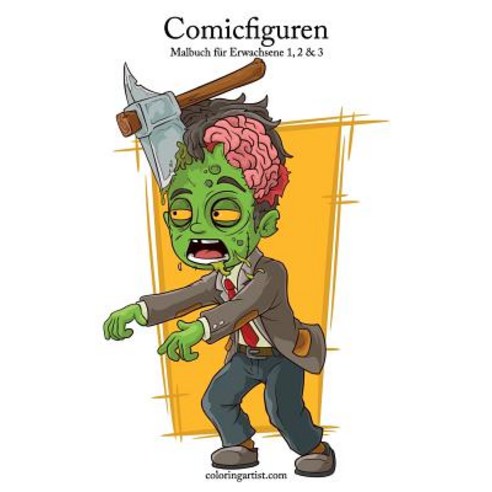 Comicfiguren-Malbuch Fur Erwachsene 1 2 & 3 Paperback, Createspace Independent Publishing Platform