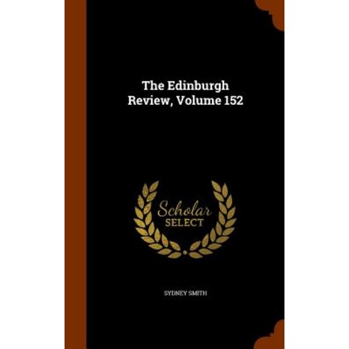 The Edinburgh Review Volume 152 Hardcover, Arkose Press
