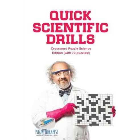 Quick Scientific Drills Crossword Puzzle Science Edition (with 70 Puzzles!) Paperback, Puzzle Therapist