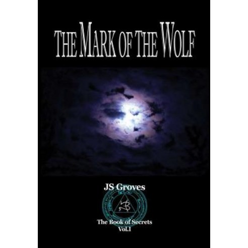 The Mark of the Wolf Hardcover, Scorpio Moon