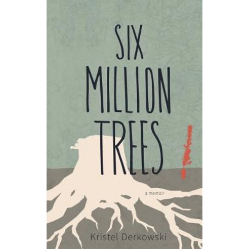 Six Million Trees Paperback, Rock''s Mills Press