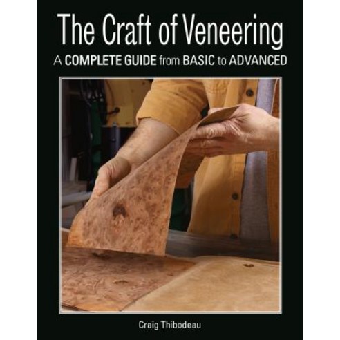 The Craft of Veneering Paperback, Taunton Press