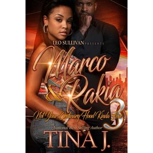 Marco & Rakia 3: Not Your Ordinary Hood Kinda Love Paperback ...