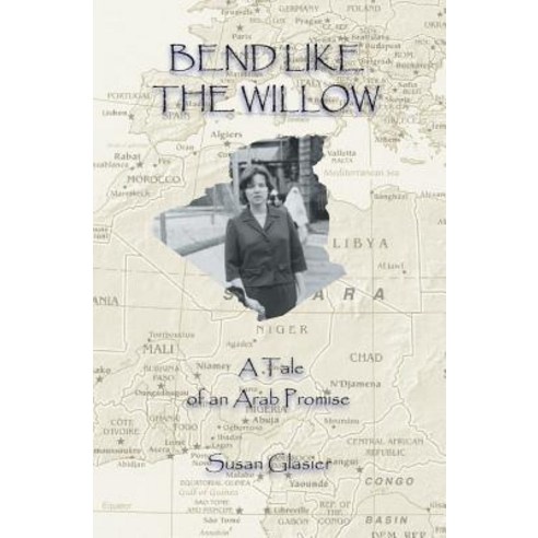 Bend Like the Willow: A Tale of Arab Promise Paperback, Pagemaster Publication Services
