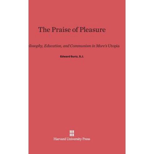 The Praise of Pleasure Hardcover, Harvard University Press