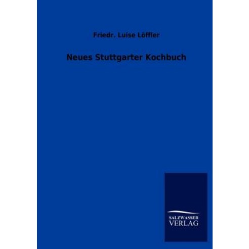 Neues Stuttgarter Kochbuch Paperback, Salzwasser-Verlag Gmbh