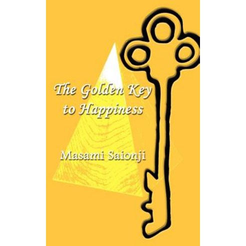 The Golden Key to Happiness Paperback, Authorhouse