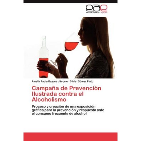 Campana de Prevencion Ilustrada Contra El Alcoholismo Paperback, Eae Editorial Academia Espanola