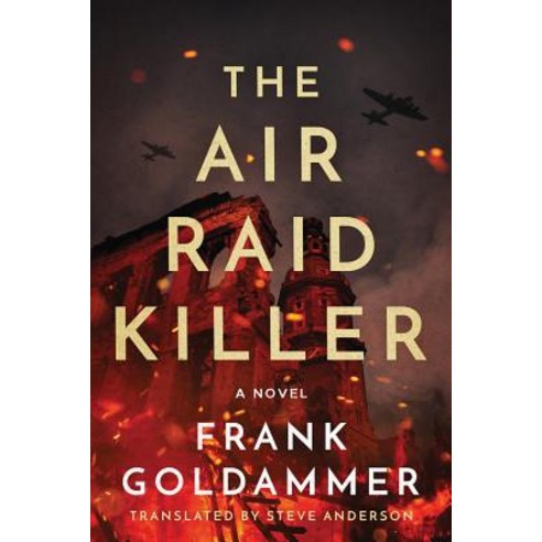 The Air Raid Killer Hardcover, Amazon Publishing