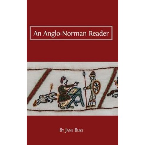 An Anglo-Norman Reader Hardcover, Open Book Publishers