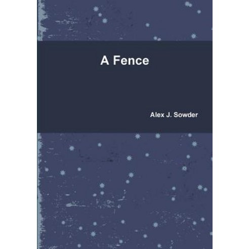 A Fence Paperback, Lulu.com