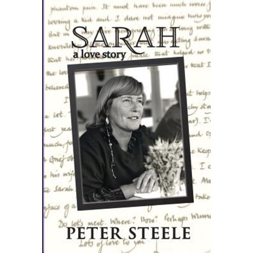Sarah: A Love Story Paperback, Peter Steele