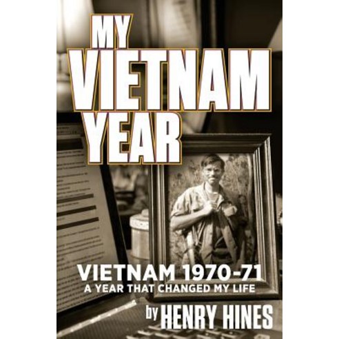 My Vietnam Year in Black and White Paperback, Createspace Independent Publishing Platform