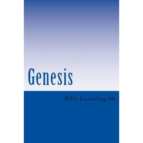 Genesis: The Book of Beginnings Paperback, Createspace Independent Publishing Platform