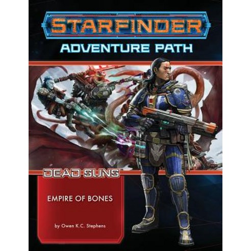 Starfinder Adventure Path: Empire of Bones ( Dead Suns 6 of 6) Paperback, Paizo Inc.