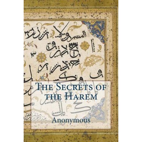 The Secrets of the Harem Paperback, Createspace Independent Publishing Platform