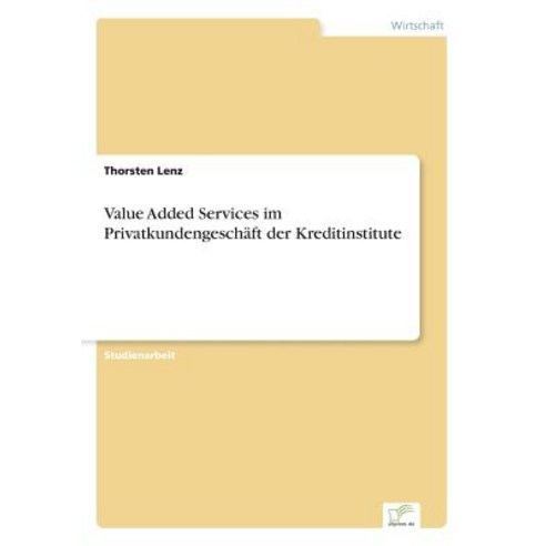 Value Added Services Im Privatkundengeschaft Der Kreditinstitute Paperback, Diplom.de