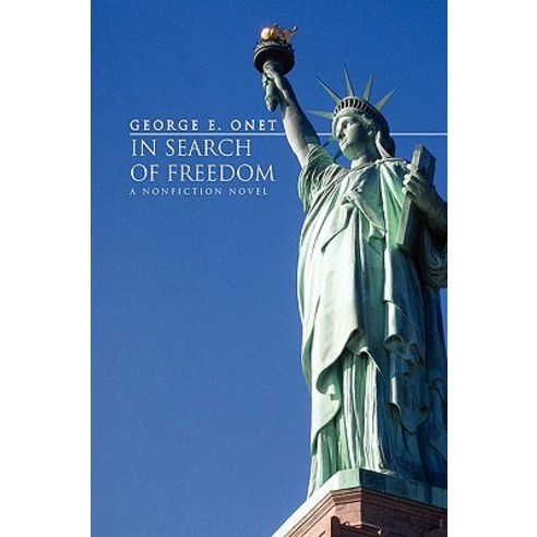 In Search of Freedom Paperback, Xlibris Corporation