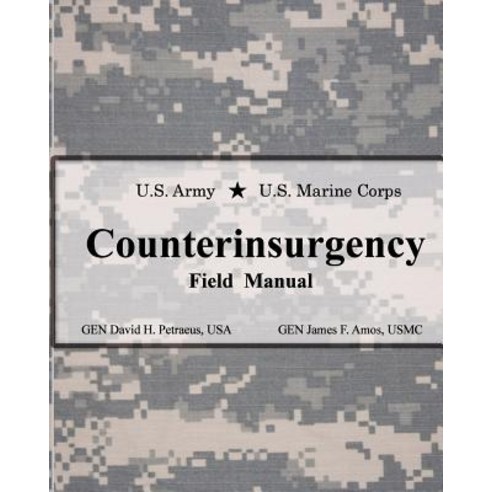 U.S. Army U.S. Marine Corps Counterinsurgency Field Manual Paperback, Signalman Publishing