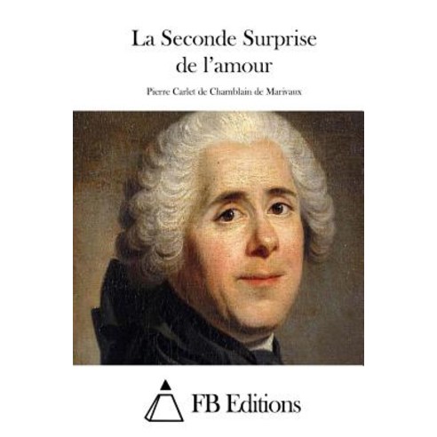 La Seconde Surprise de L''Amour Paperback, Createspace Independent Publishing Platform