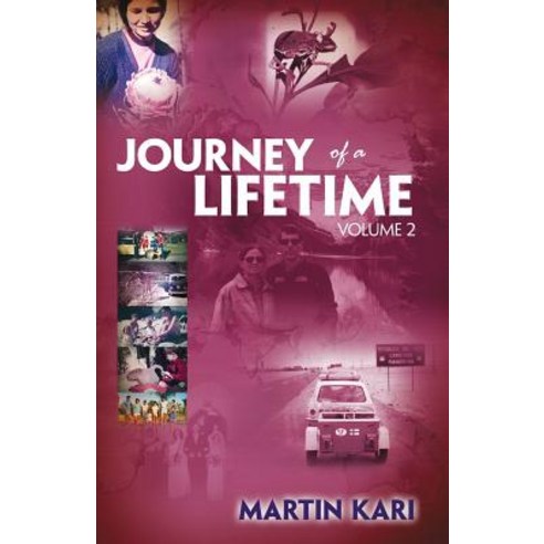Journey of a Lifetime Volume 2 Paperback, Sid Harta Publishers