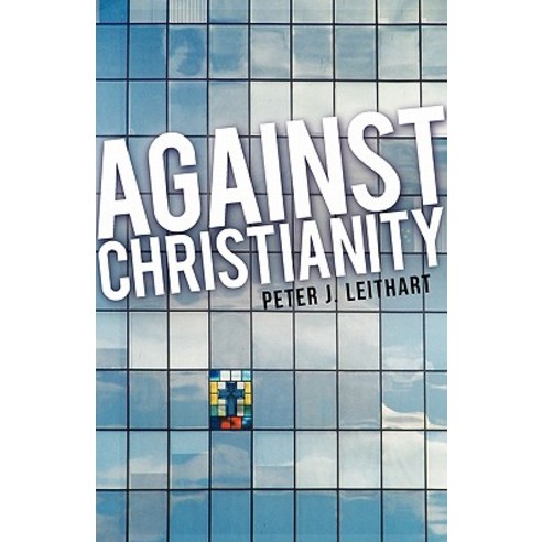 Against Christianity Paperback, Canon Press