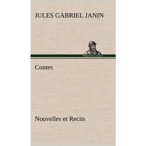Contes Nouvelles Et Recits Hardcover, Tredition Classics