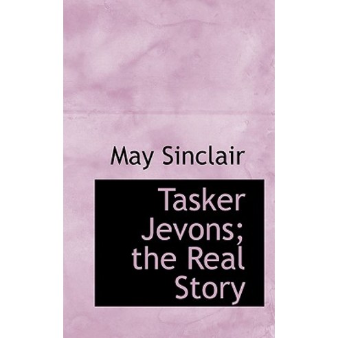 Tasker Jevons; The Real Story Paperback, BiblioLife
