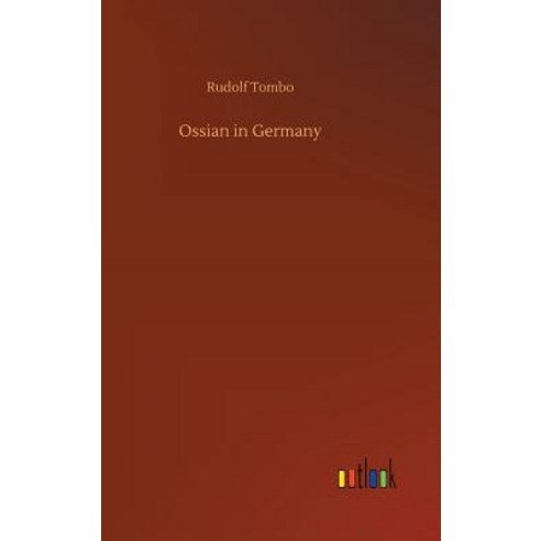 Ossian in Germany Hardcover, Outlook Verlag