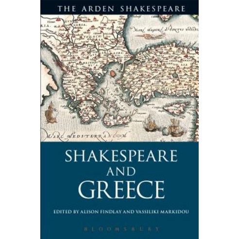 Shakespeare and Greece Paperback, Arden Shakespeare