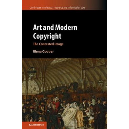 Art and Modern Copyright, Cambridge University Press