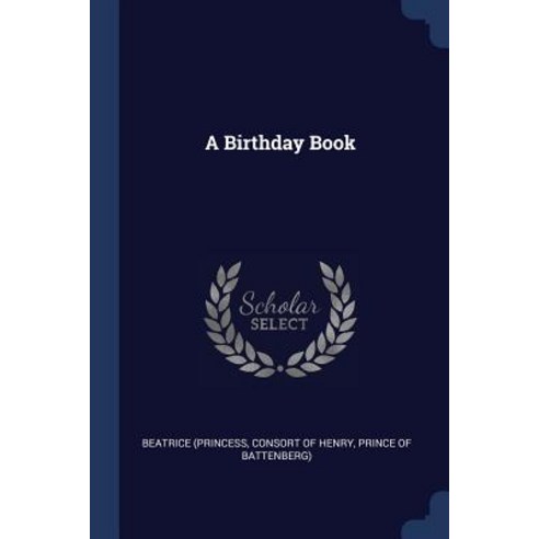 A Birthday Book Paperback, Sagwan Press