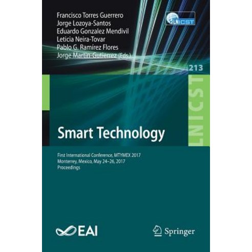 Smart Technology: First International Conference Mtymex 2017 Monterrey Mexico May 24-26 2017 Proceedings Paperback, Springer