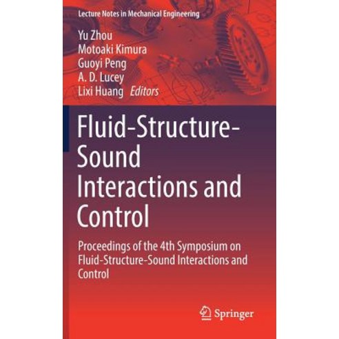 Fluid-Structure-Sound Interactions and Control: Proceedings of the 4th ...