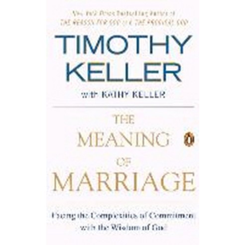 The Meaning of Marriage:Facing the Complexities of Commitment with the Wisdom of God, Riverhead Books cultureandimperialism The Meaning of Marriage:Facing the Complexities of Commitment with the Wisdom of God, Riverhead Books cultureandimperialism