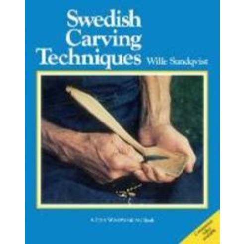 Swedish Carving Techniques, Taunton Press
