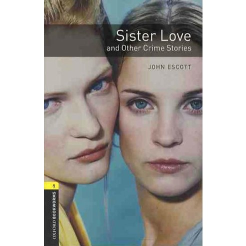 Sister Love and Other Crime Stories, OXFORD UNIVERSITY PRESS