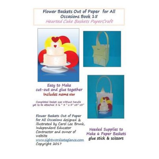 (영문도서) Flower Baskets Out of Paper for All Occasions Book 15: Hearted Cake Basket PaperCraft Paperback
