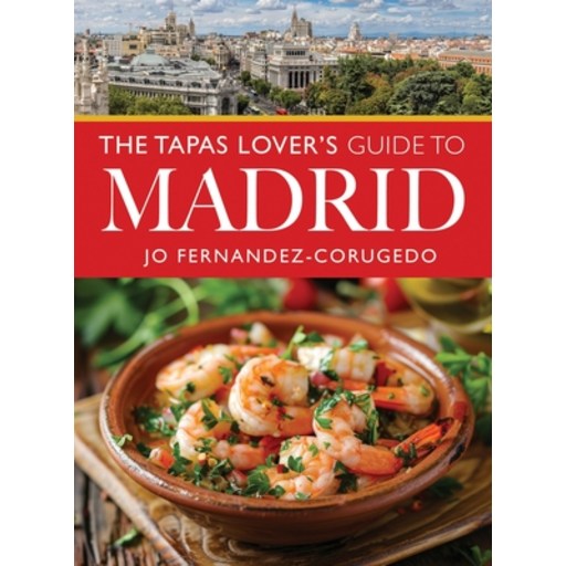 (영문도서)The Tapas Lover's Guide to Madrid, Paperback