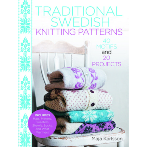 (영문도서) Traditional Swedish Knitting Patterns: 40 Motifs and 20 Projects for Knitters Hardcover