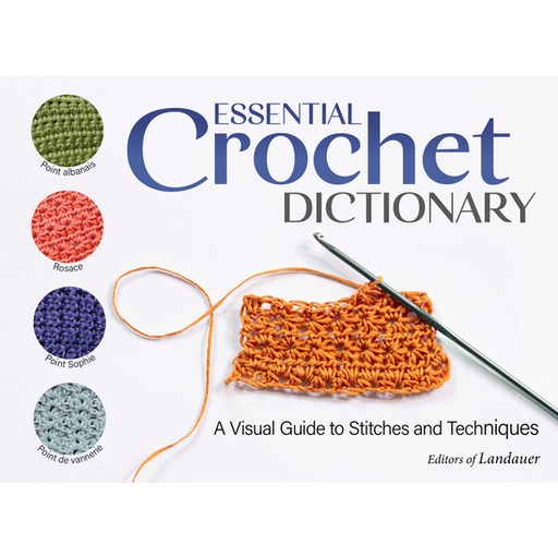 (영문도서) Essential Crochet Dictionary: A Visual Guide to Stitches and Techniques Paperback