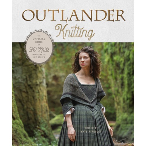 (영문도서) Outlander Knitting: The Official Book of 20 Knits Inspired by the Hit Series Hardcover