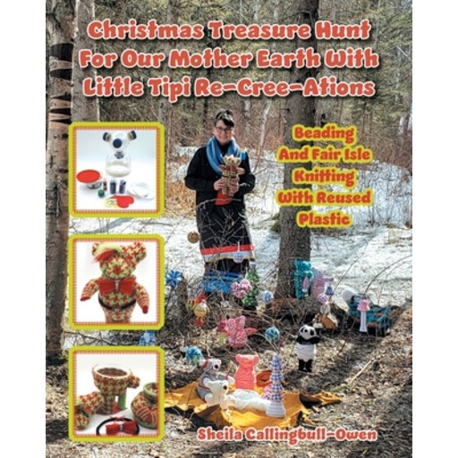 (영문도서) Christmas Treasure Hunt For Our Mother Earth: Beading And Fair Isle Knitting Wi... Paperback
