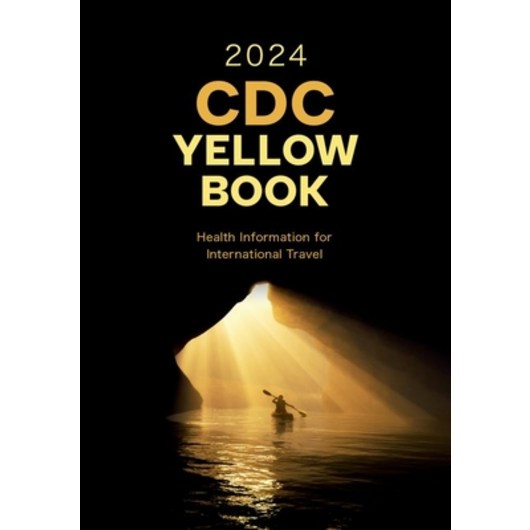 (영문도서) CDC Yellow Book 2024: Health Information for International Travel Paperback, Oxford University Press, USA, English, 9780197570944