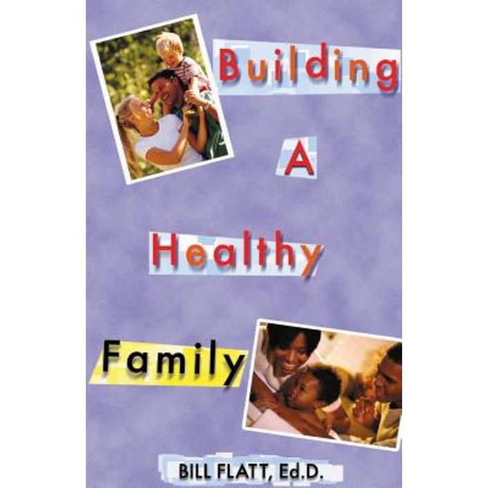 Building a Healthy Family Paperback
